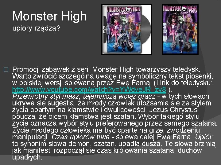 Monster High upiory rządzą? � Promocji zabawek z serii Monster High towarzyszy teledysk. Warto