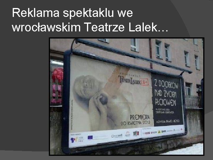 Reklama spektaklu we wrocławskim Teatrze Lalek… 