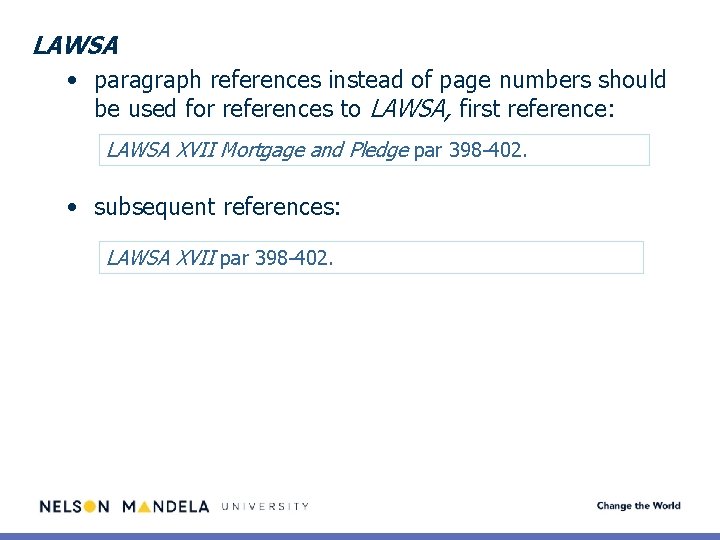 LAWSA • paragraph references instead of page numbers should be used for references to