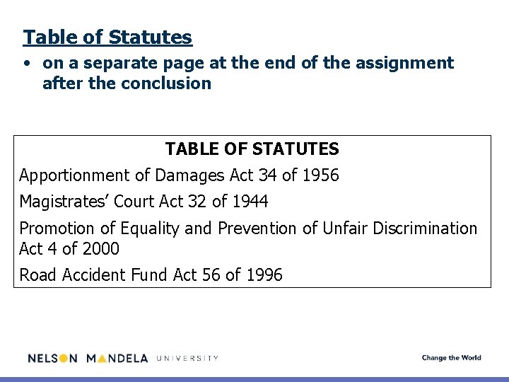 Table of Statutes • on a separate page at the end of the assignment