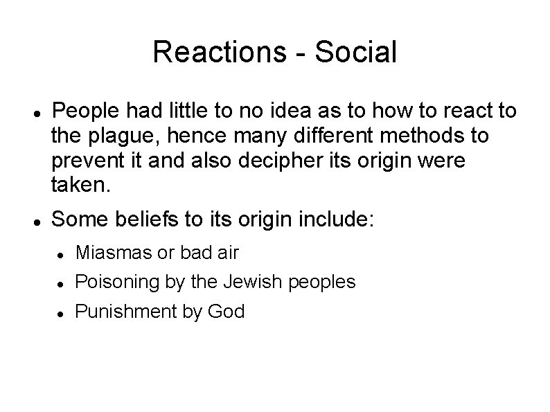 Reactions - Social People had little to no idea as to how to react