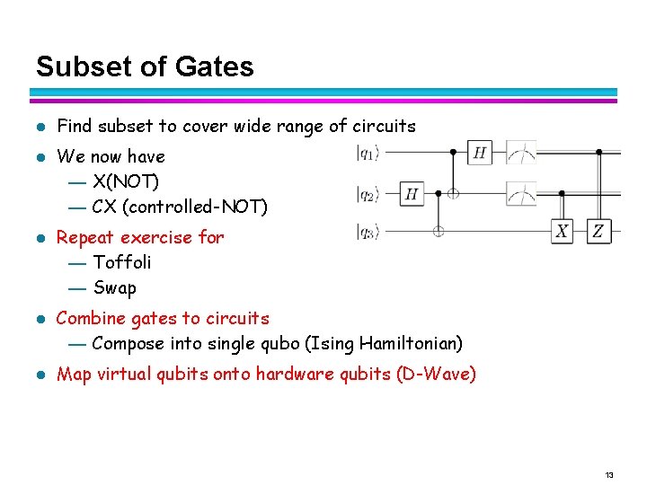Subset of Gates l l l Find subset to cover wide range of circuits