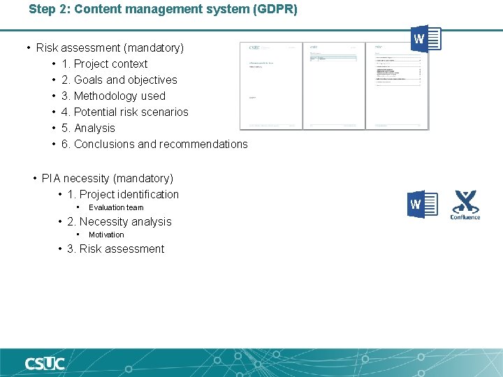 Step 2: Content management system (GDPR) • Risk assessment (mandatory) • 1. Project context