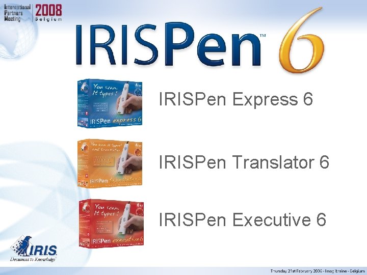 IRISPen Express 6 IRISPen Translator 6 IRISPen Executive 6 