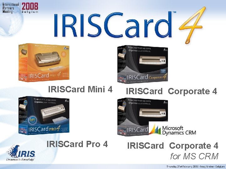 IRISCard Mini 4 IRISCard Corporate 4 IRISCard Pro 4 IRISCard Corporate 4 for MS