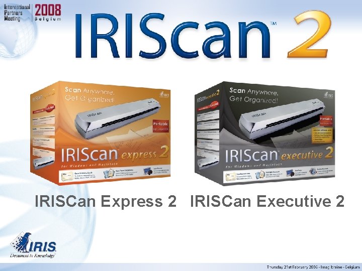 IRISCan Express 2 IRISCan Executive 2 