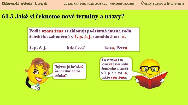 Elektronická učebnice - I. stupeň Základní škola Děčín VI, Na Stráni 879/2 – příspěvková