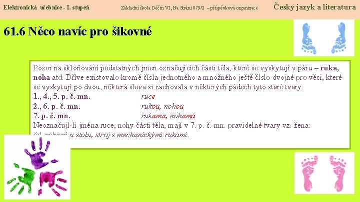 Elektronická učebnice - I. stupeň Základní škola Děčín VI, Na Stráni 879/2 – příspěvková