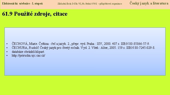 Elektronická učebnice - I. stupeň Základní škola Děčín VI, Na Stráni 879/2 – příspěvková