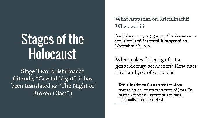 What happened on Kristallnacht? When was it? Stages of the Holocaust Stage Two: Kristallnacht