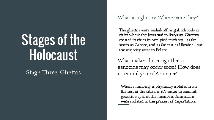 What is a ghetto? Where were they? Stages of the Holocaust Stage Three: Ghettos