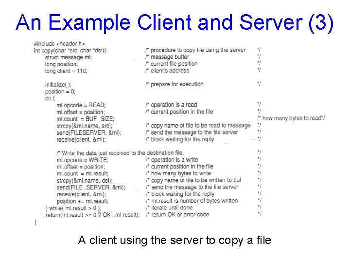 An Example Client and Server (3) 1 -27 b A client using the server