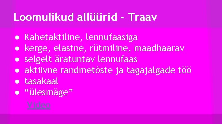 Loomulikud allüürid - Traav ● ● ● Kahetaktiline, lennufaasiga kerge, elastne, rütmiline, maadhaarav selgelt