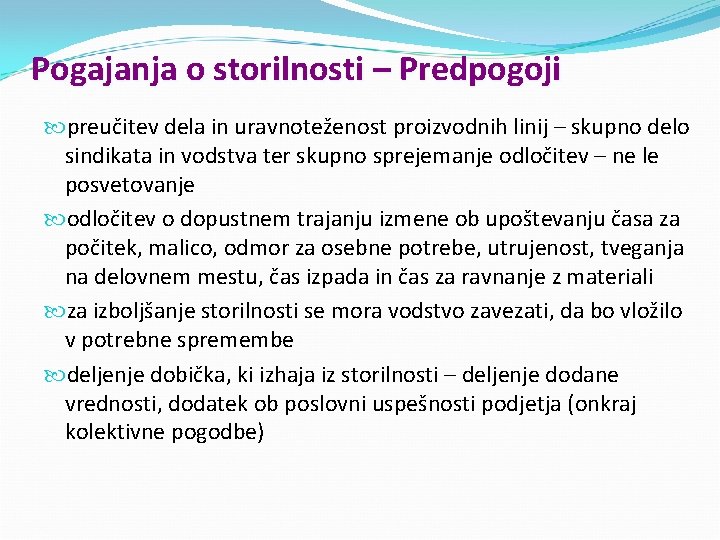 Pogajanja o storilnosti – Predpogoji preučitev dela in uravnoteženost proizvodnih linij – skupno delo