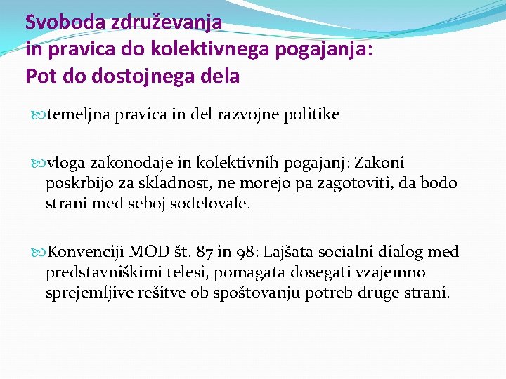 Svoboda združevanja in pravica do kolektivnega pogajanja: Pot do dostojnega dela temeljna pravica in