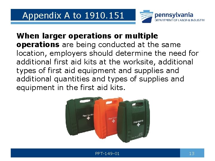 Appendix A to 1910. 151 When larger operations or multiple operations are being conducted