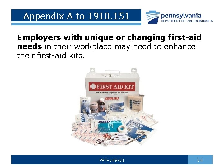 Appendix A to 1910. 151 Employers with unique or changing first-aid needs in their