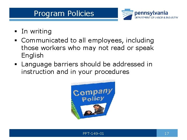 Program Policies § In writing § Communicated to all employees, including those workers who