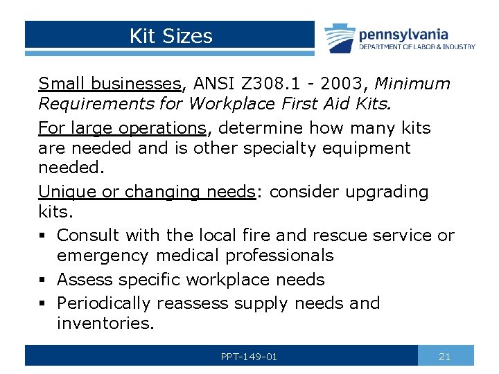 Kit Sizes Small businesses, ANSI Z 308. 1 - 2003, Minimum Requirements for Workplace