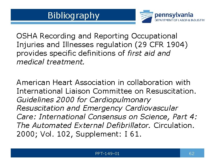 Bibliography OSHA Recording and Reporting Occupational Injuries and Illnesses regulation (29 CFR 1904) provides