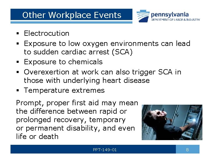 Other Workplace Events § Electrocution § Exposure to low oxygen environments can lead to