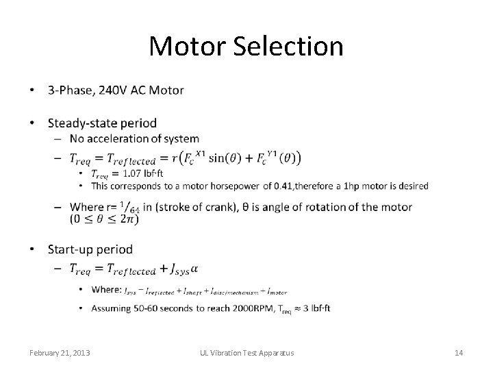 Motor Selection • February 21, 2013 UL Vibration Test Apparatus 14 