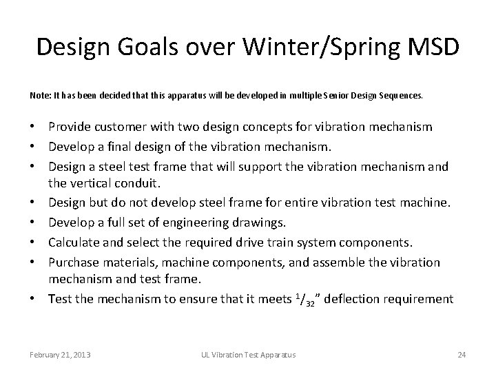 Design Goals over Winter/Spring MSD Note: It has been decided that this apparatus will