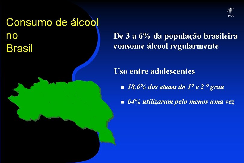 Consumo de álcool no Brasil De 3 a 6% da população brasileira consome álcool