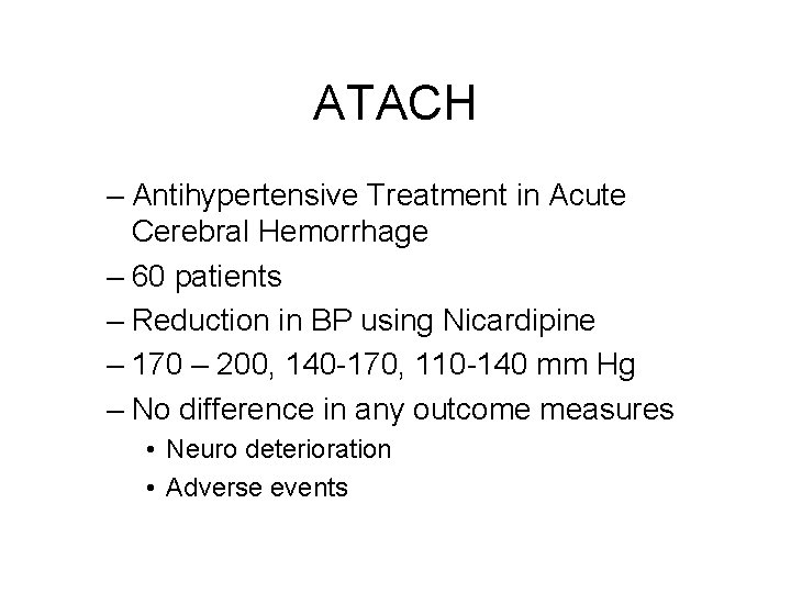 ATACH – Antihypertensive Treatment in Acute Cerebral Hemorrhage – 60 patients – Reduction in