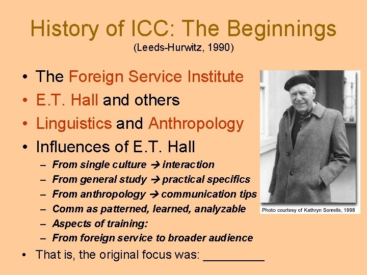 History of ICC: The Beginnings (Leeds-Hurwitz, 1990) • • The Foreign Service Institute E.