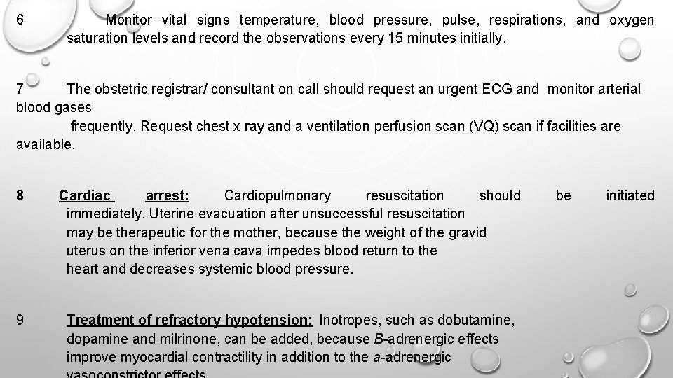 6 Monitor vital signs temperature, blood pressure, pulse, respirations, and oxygen saturation levels and