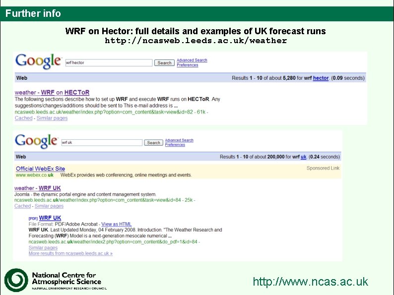 Further info WRF on Hector: full details and examples of UK forecast runs http: