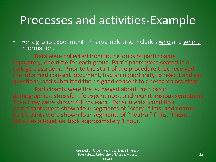 Processes and activities-Example • For a group experiment, this example also includes who and