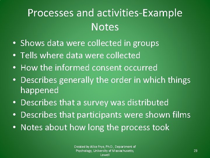 Processes and activities-Example Notes Shows data were collected in groups Tells where data were Processes and activities-Example Notes Shows data were collected in groups Tells where data were
