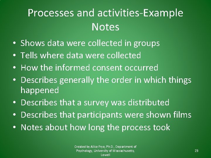 Processes and activities-Example Notes Shows data were collected in groups Tells where data were