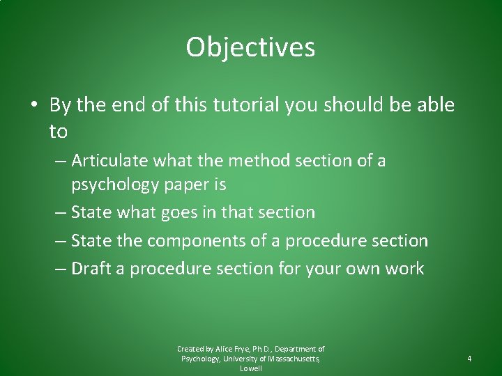 Objectives • By the end of this tutorial you should be able to –