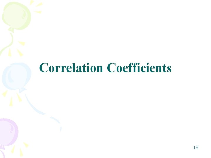 Correlation Coefficients 18 