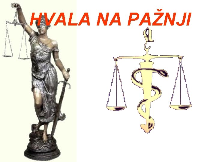 HVALA NA PAŽNJI 