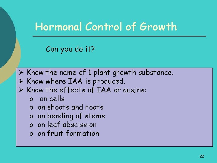 Hormonal Control of Growth Can you do it? Ø Know the name of 1