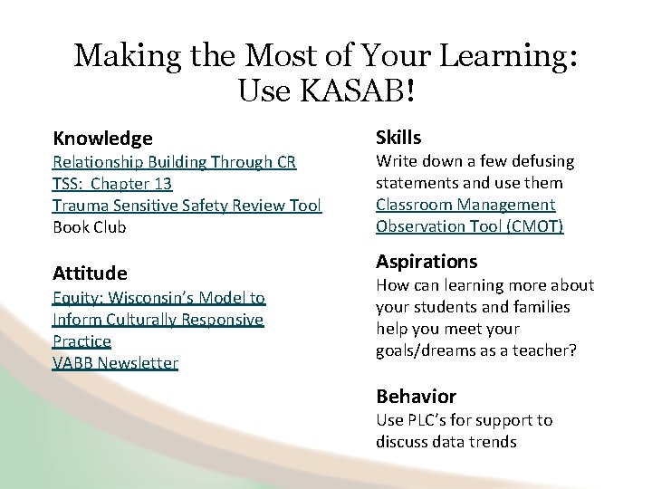 Making the Most of Your Learning: Use KASAB! Knowledge Relationship Building Through CR TSS: