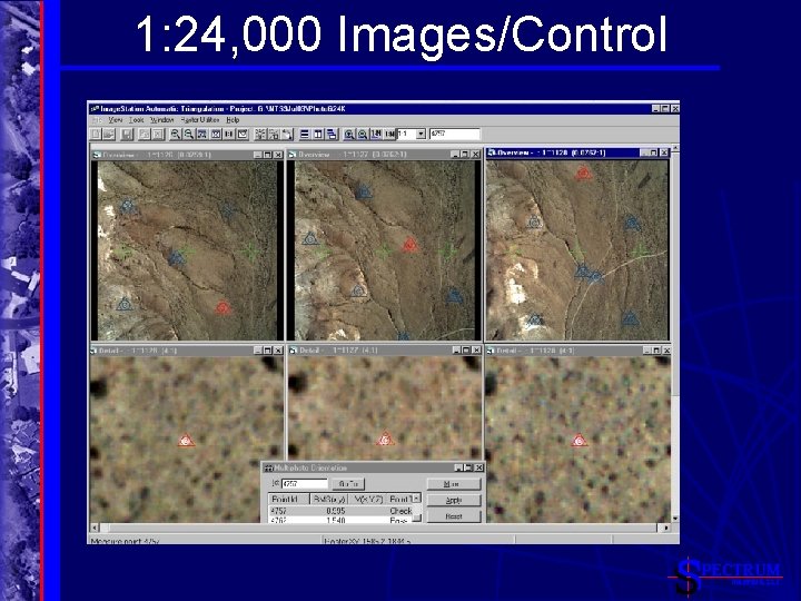 1: 24, 000 Images/Control PECTRUM MAPPING, LLC 