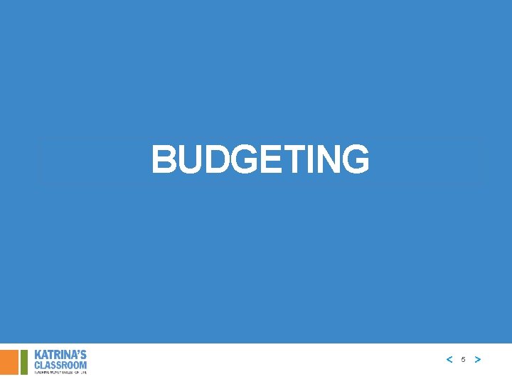 BUDGETING 5 