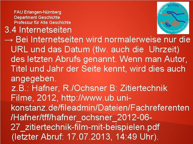 FAU Erlangen-Nürnberg Department Geschichte Professur für Alte Geschichte 3. 4 Internetseiten → Bei Internetseiten