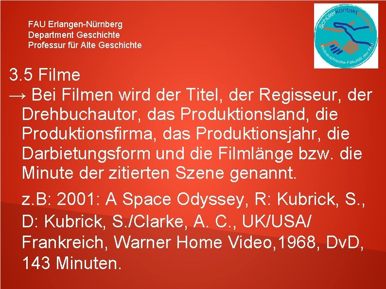FAU Erlangen-Nürnberg Department Geschichte Professur für Alte Geschichte 3. 5 Filme → Bei Filmen
