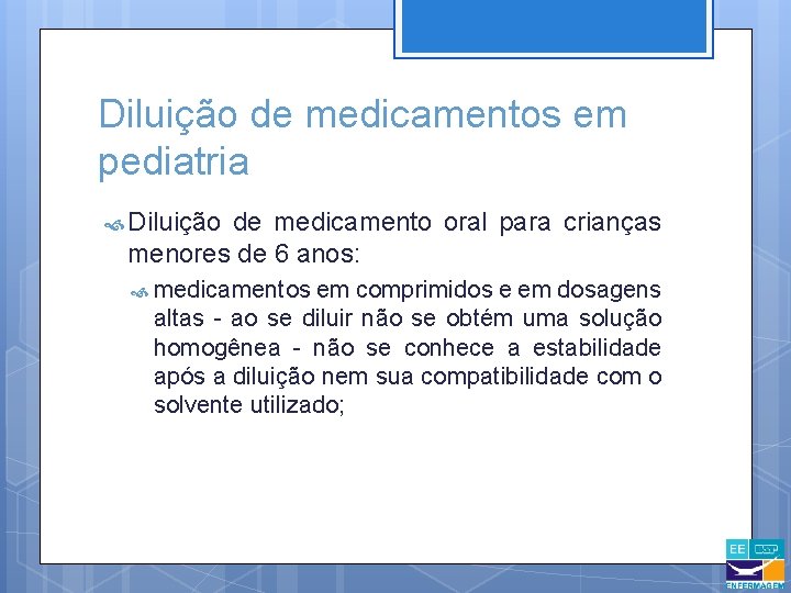 Diluição de medicamentos em pediatria Diluição de medicamento oral para crianças menores de 6