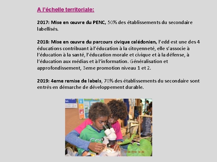 A l’échelle territoriale: 2017: Mise en œuvre du PENC, 50% des établissements du secondaire