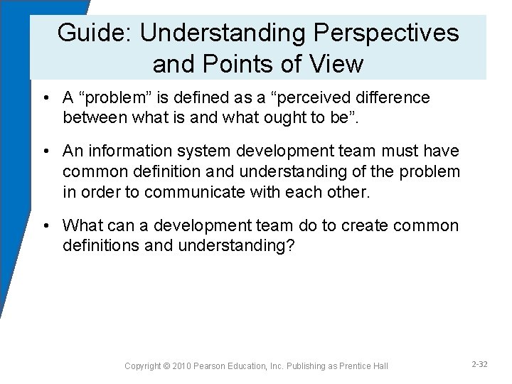 Guide: Understanding Perspectives and Points of View • A “problem” is defined as a