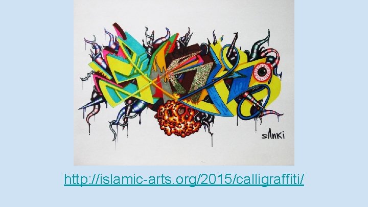 http: //islamic-arts. org/2015/calligraffiti/ 