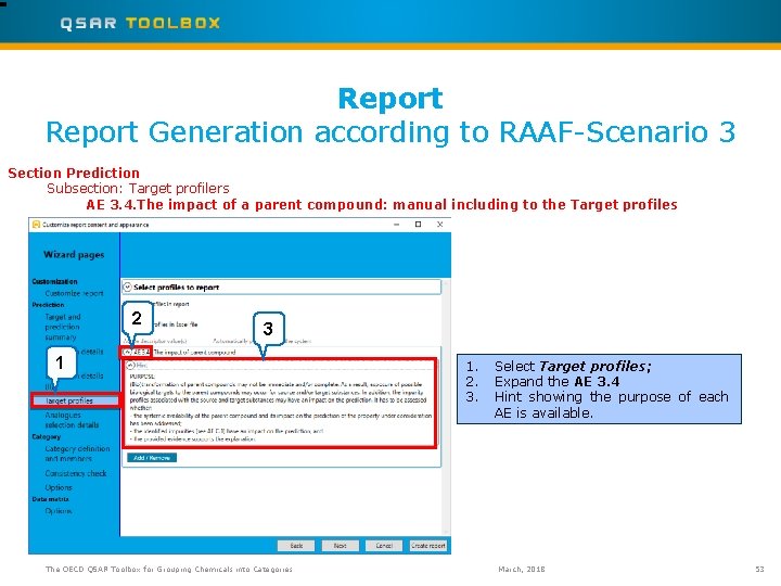 Report Generation according to RAAF-Scenario 3 Section Prediction Subsection: Target profilers AE 3. 4.