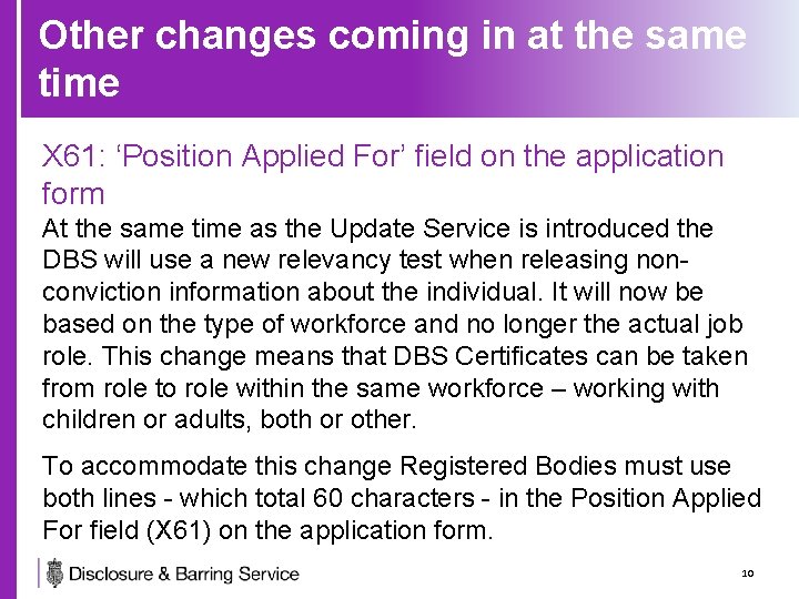Other changes coming in at the same time X 61: ‘Position Applied For’ field